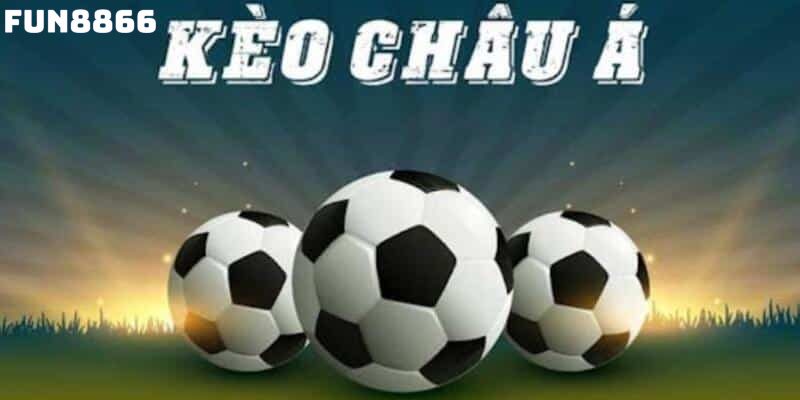 Kèo châu Á - Một trong các loại kèo bóng đá phổ biến 