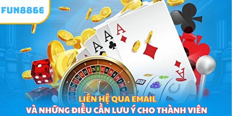 Liên hệ qua email và những điều cần lưu ý cho thành viên