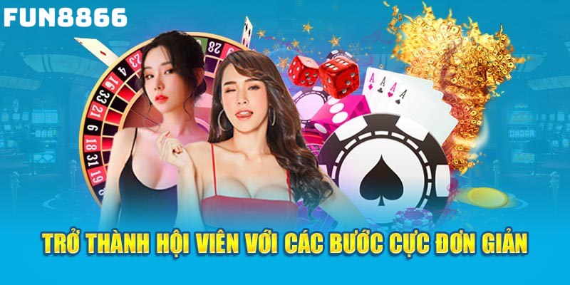 Truy cập vào Fun8866 uy tín, trở thành hội viên với thao tác đơn giản 